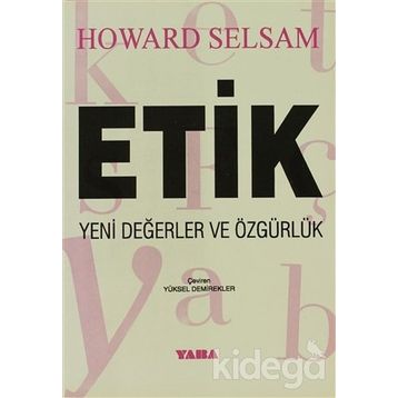 ETIK YENI DEĞERLER VE ÖZGÜRLÜK - HOWARD SELSAM