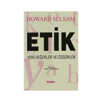 ETIK YENI DEĞERLER VE ÖZGÜRLÜK - HOWARD SELSAM
