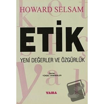 ETIK YENI DEĞERLER VE ÖZGÜRLÜK - HOWARD SELSAM