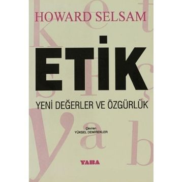 ETIK YENI DEĞERLER VE ÖZGÜRLÜK - HOWARD SELSAM