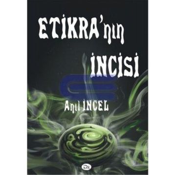 Etikra'nın İncisi - Anıl İncel