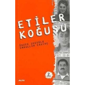 ETILER KOĞUŞU - ÖNDER ŞUŞOĞLU; EMRULLAH ERDİNÇ