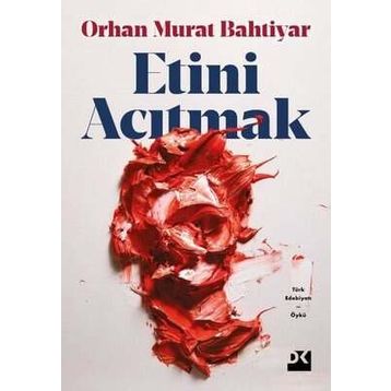 Etini Acıtmak - Orhan Murat Bahtiyar