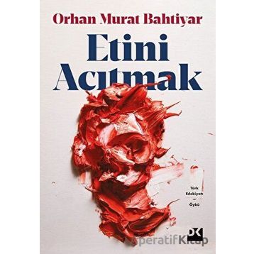 Etini Acıtmak - Orhan Murat Bahtiyar