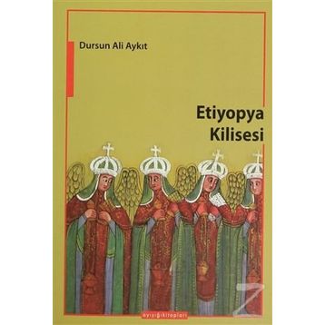 ETIYOPYA KILISESI - DURSUN ALI AYKIT