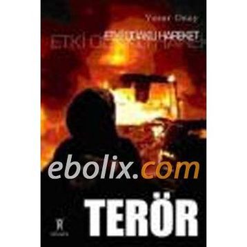 ETKI ODAKLI HAREKET TERÖR - YAŞAR ONAY
