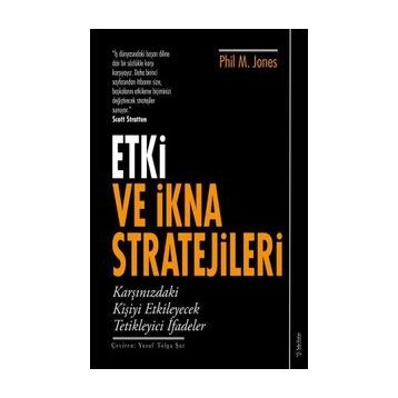 Etki ve İkna Stratejileri Phil M. Jones