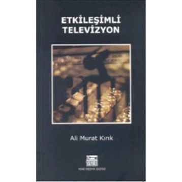 ETKİLEŞİMLİ TELEVIZYON - ALI MURAT KIRIK
