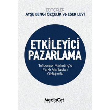 Etkileyici Pazarlama - Ayşe Bengi Özçelik