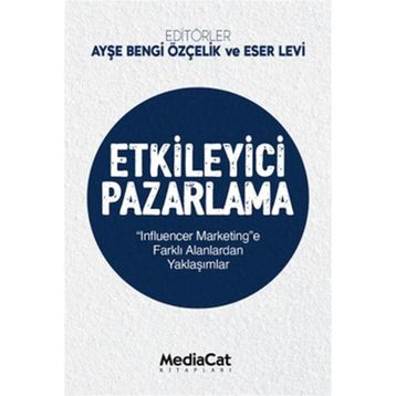 Etkileyici Pazarlama - Ayşe Bengi Özçelik