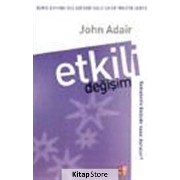 ETKILI DEĞIŞIM - JOHN ADAIR