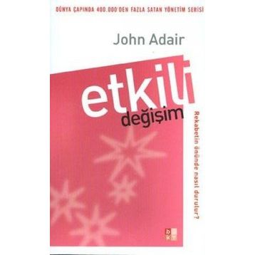 ETKILI DEĞIŞIM - JOHN ADAIR