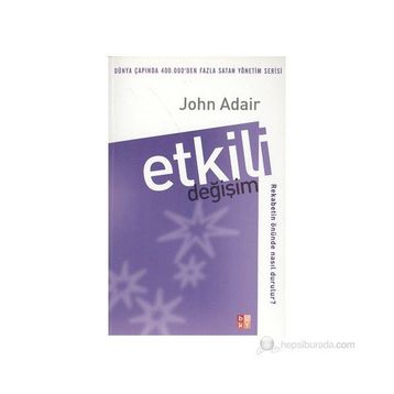 ETKILI DEĞIŞIM - JOHN ADAIR
