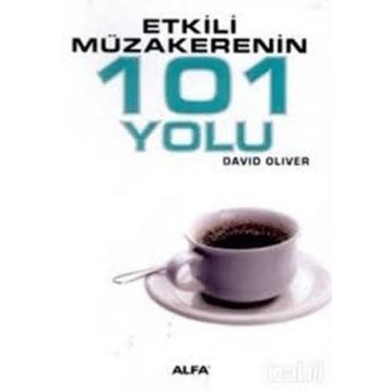 ETKILI MÜZAKERENİN 101 YOLU - DAVID OLIVER