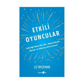 Etkili Oyuncular - Liz Wiseman