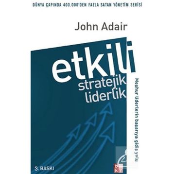ETKILI STRATEJIK LIDERLIK - JOHN ADAIR
