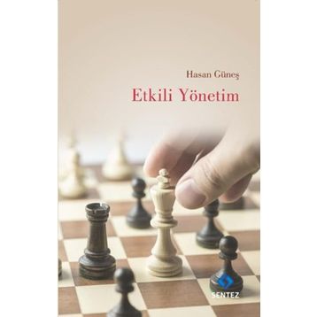 Etkili Yönetim - Hasan Güneş