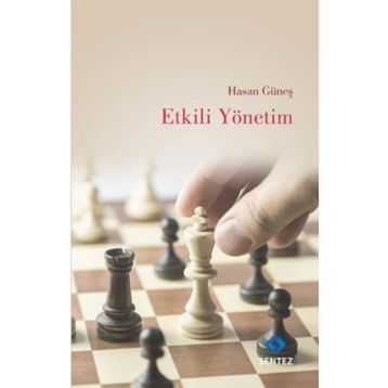 Etkili Yönetim - Hasan Güneş