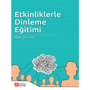 Etkinliklerle Dinleme Eğitimi Talat Aytan Pegem Akademi Yayıncılık