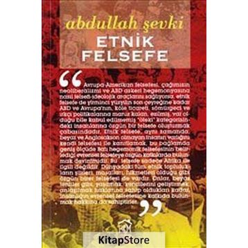 ETNIK FELSEFE - ABDULLAH ŞEVKI