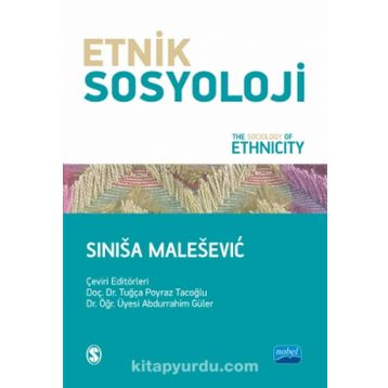 Etnik Sosyoloji - Sinisa Malesevic