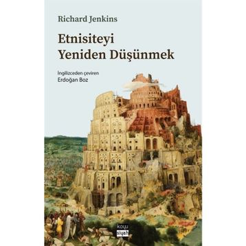 Etnisiteyi Yeniden Düşünmek - Richard Jenkins