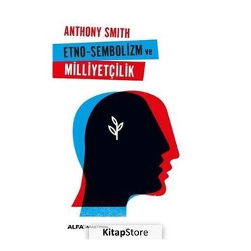Etno-Sembolizm Milliyetçilik - Anthony Smith
