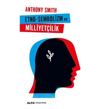 Etno-Sembolizm Milliyetçilik - Anthony Smith