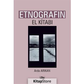Etnografın El Kitabı - Arda Arıkan