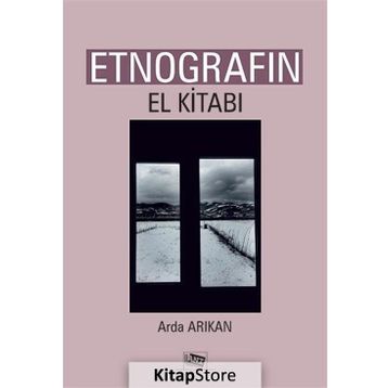 Etnografın El Kitabı - Arda Arıkan