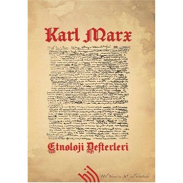 ETNOLOJI DEFTERLERI - KARL MARX