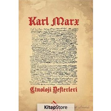 ETNOLOJI DEFTERLERI - KARL MARX