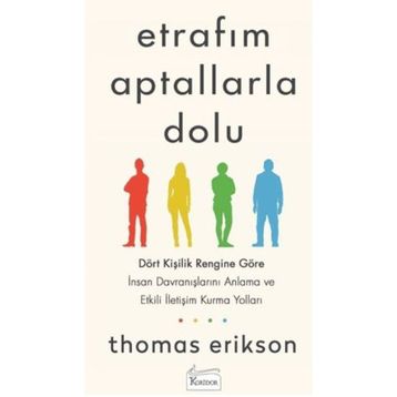 Etrafım Aptallarla Dolu - Thomas Erikson
