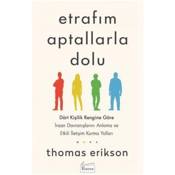 Etrafım Aptallarla Dolu - Thomas Erikson