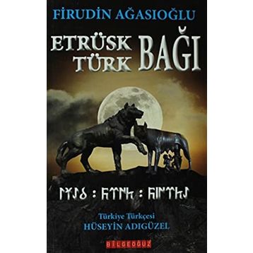 Etrüsk - Türk Bağı - Firudin Ağasıoğlu