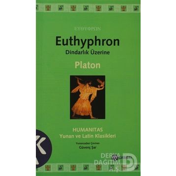 Euthyphron Dindarlık Üzerine - Platon(Eflatun)