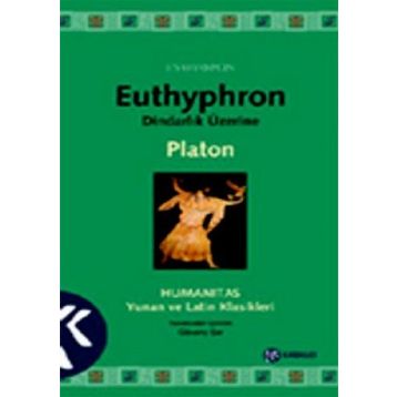 Euthyphron Dindarlık Üzerine - Platon(Eflatun)