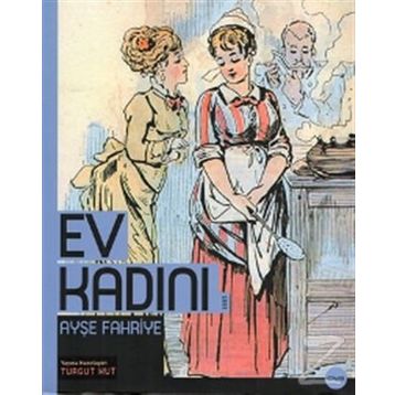 Ev Kadını - Ayşe Fahriye