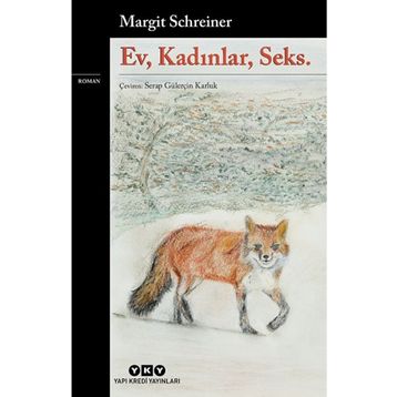Ev, Kadınlar, Seks. - Margit Schreiner