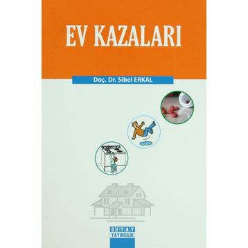 EV KAZALARI - SIBEL ERKAL
