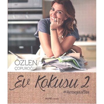 Ev Kokusu 2 - Özlen Çopuroğlu