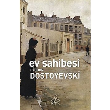 Ev Sahibesi - Fyodor Mihailoviç Dostoyevski