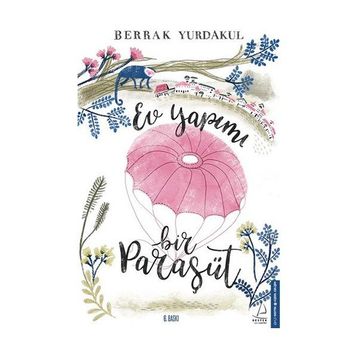 Ev Yapımı Bir Paraşüt - Berrak Yurdakul
