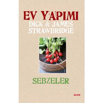 EV YAPIMI SEBZELER (CILTLI) - JAMES STRAWBRIDGE