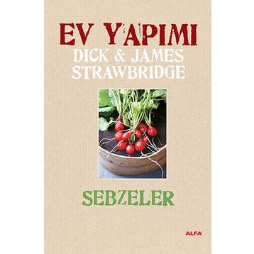 EV YAPIMI SEBZELER (CILTLI) - JAMES STRAWBRIDGE