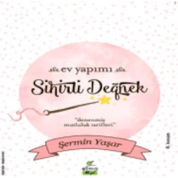 Ev Yapımı Sihirli Değnek - Şermin Çarkacı