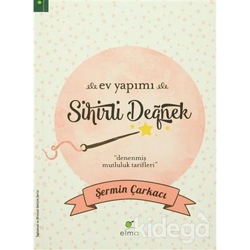 Ev Yapımı Sihirli Değnek - Şermin Çarkacı