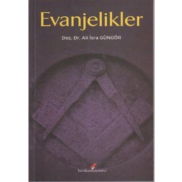 EVANJELIKLER - ALI İSRA GÜNGÖR