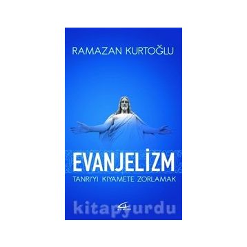 Evanjelizm - Ramazan Kurtoğlu