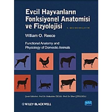 EVCIL HAYVANLARIN FONKSIYONEL ANATOMISI VE FIZYOLOJISI - WILLIAM O. REECE